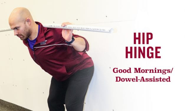 Learning to Deadlift- Hips to Wall Good Morning  & Dowel Assisted Hip-Hinge (Part 2a/2b of 4)